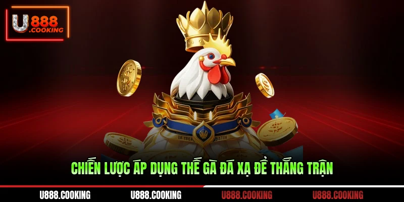 chien-luoc-ap-dung-the-ga-da-xa-de-thang-tran