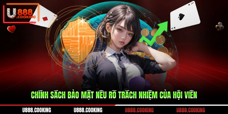 chinh-sach-bao-mat-neu-ro-trach-nhiem-cua-hoi-vien