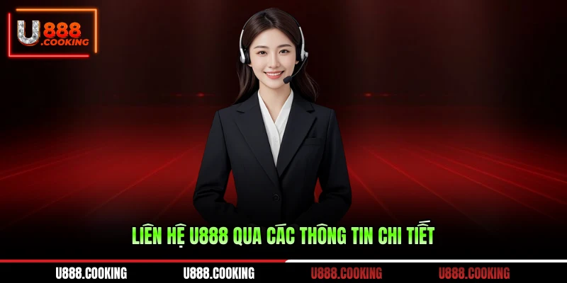 lien-he-u888-qua-cac-thong-tin-chi-tiet