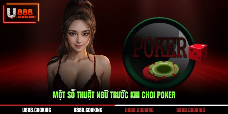 mot-so-thuat-ngu-truoc-khi-choi-poker